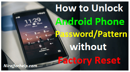 3 Way to Unlock your Android Phone without Factory Reset