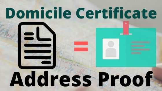 Domicile Certificate को Address Proof के तौर पर इस्तेमाल करते है.