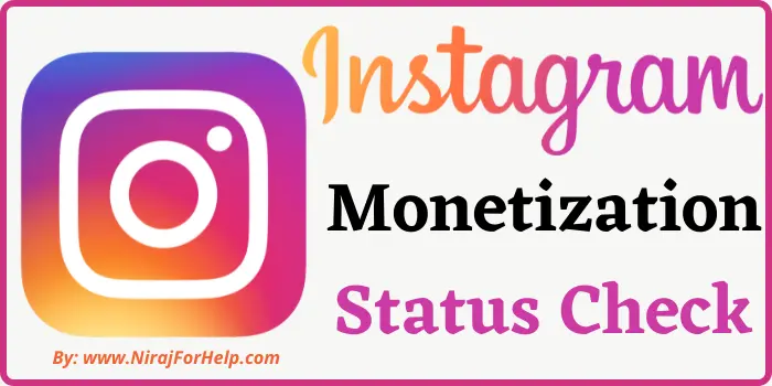 Instagram Monetization Status Check Online इंस्टाग्राम मोनीटाईजेशन स्टेटस कैसे देखे